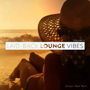 Laid-Back Lounge Vibes, Vol. 4