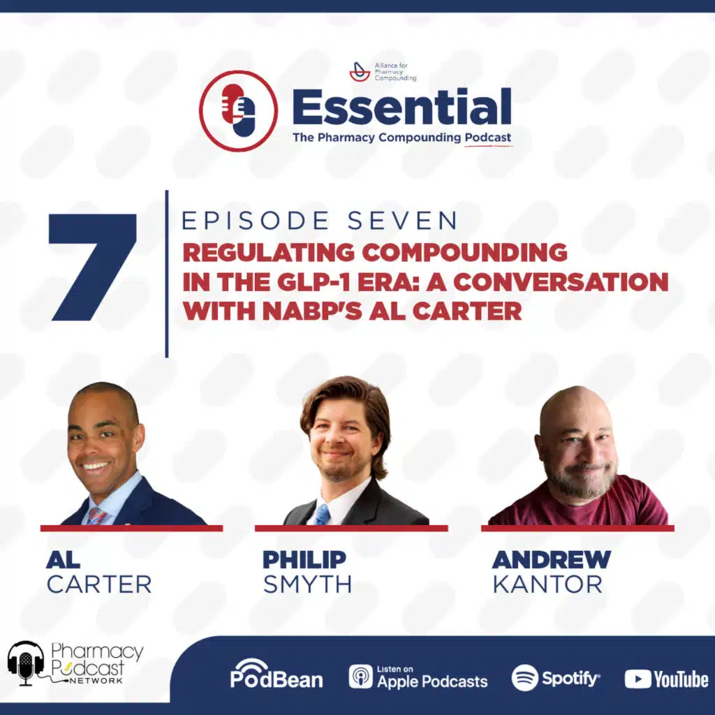 Regulating Compounding in the GLP-1 Era: A Conversatio | Essential: The Pharmacy Compounding Podcast