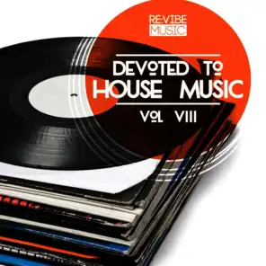 Devoted to House Music, Vol. 8