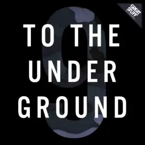 To the Underground, Vol. 9