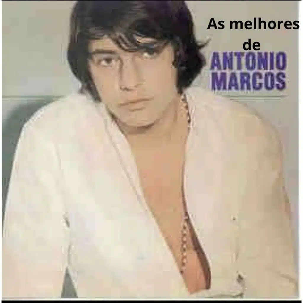 As Melhores de Antonio Marcos