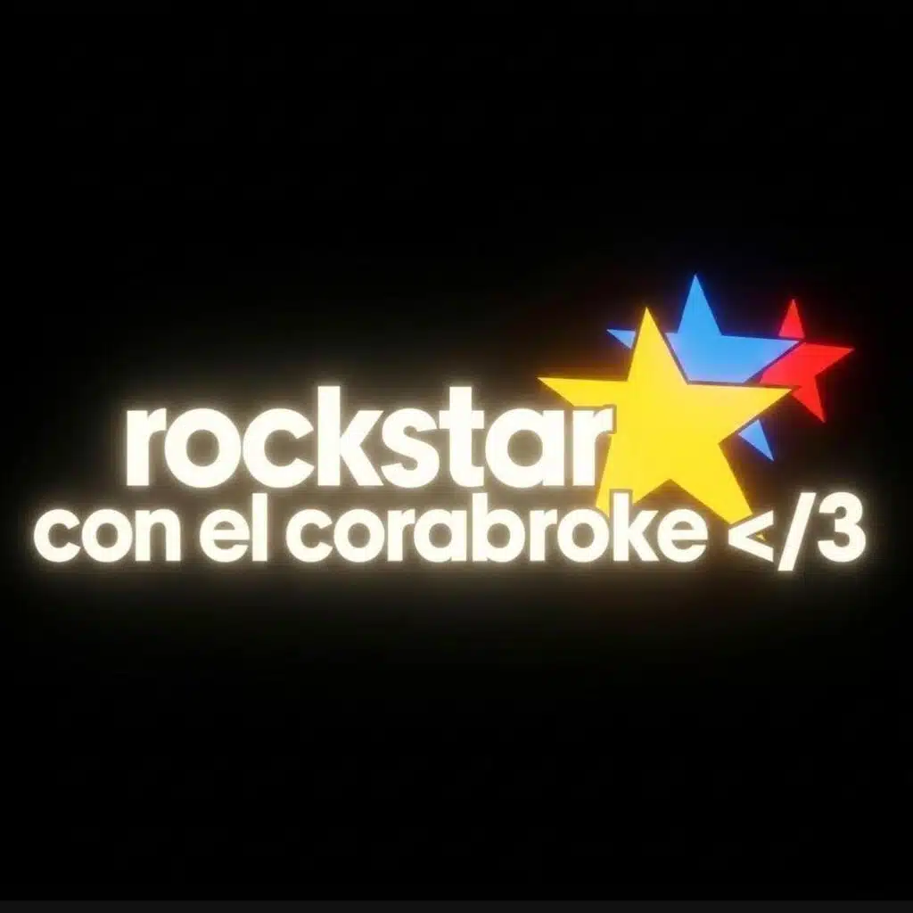 rockstar con el corabroke </3