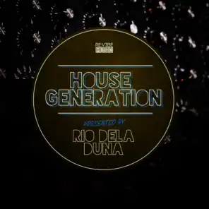 House Generation Presented by Rio Dela Duna