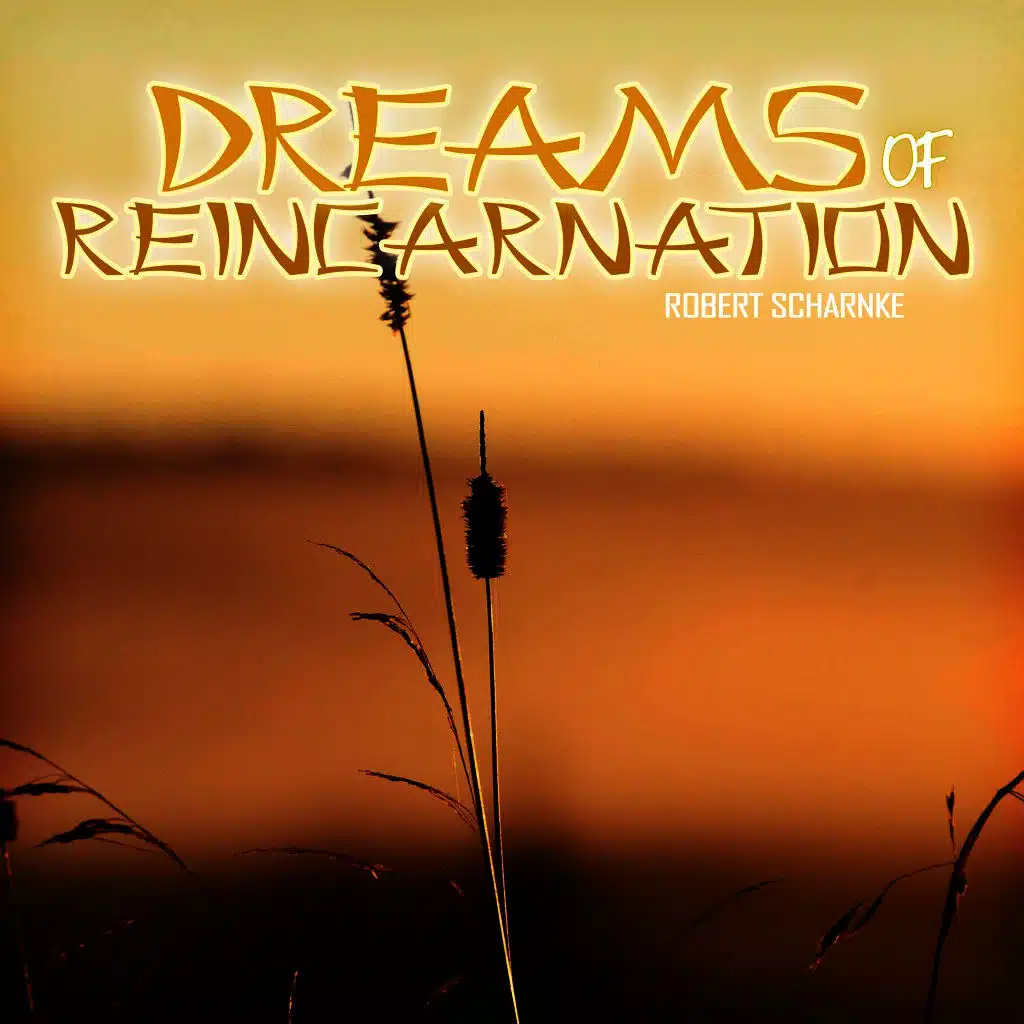 Dreams of Reincarnation