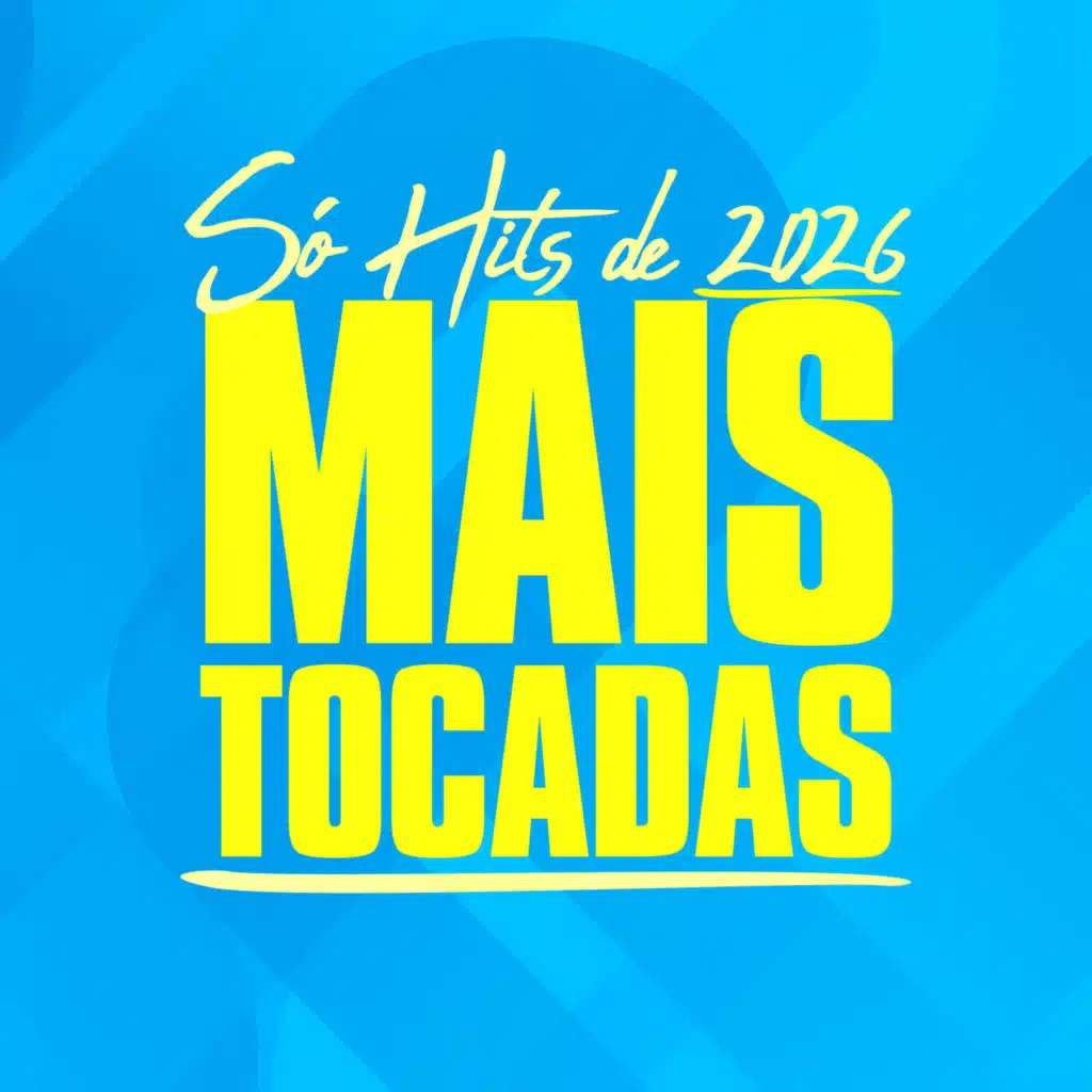 Só Hits de 2026 - Mais Tocadas (Ao Vivo)