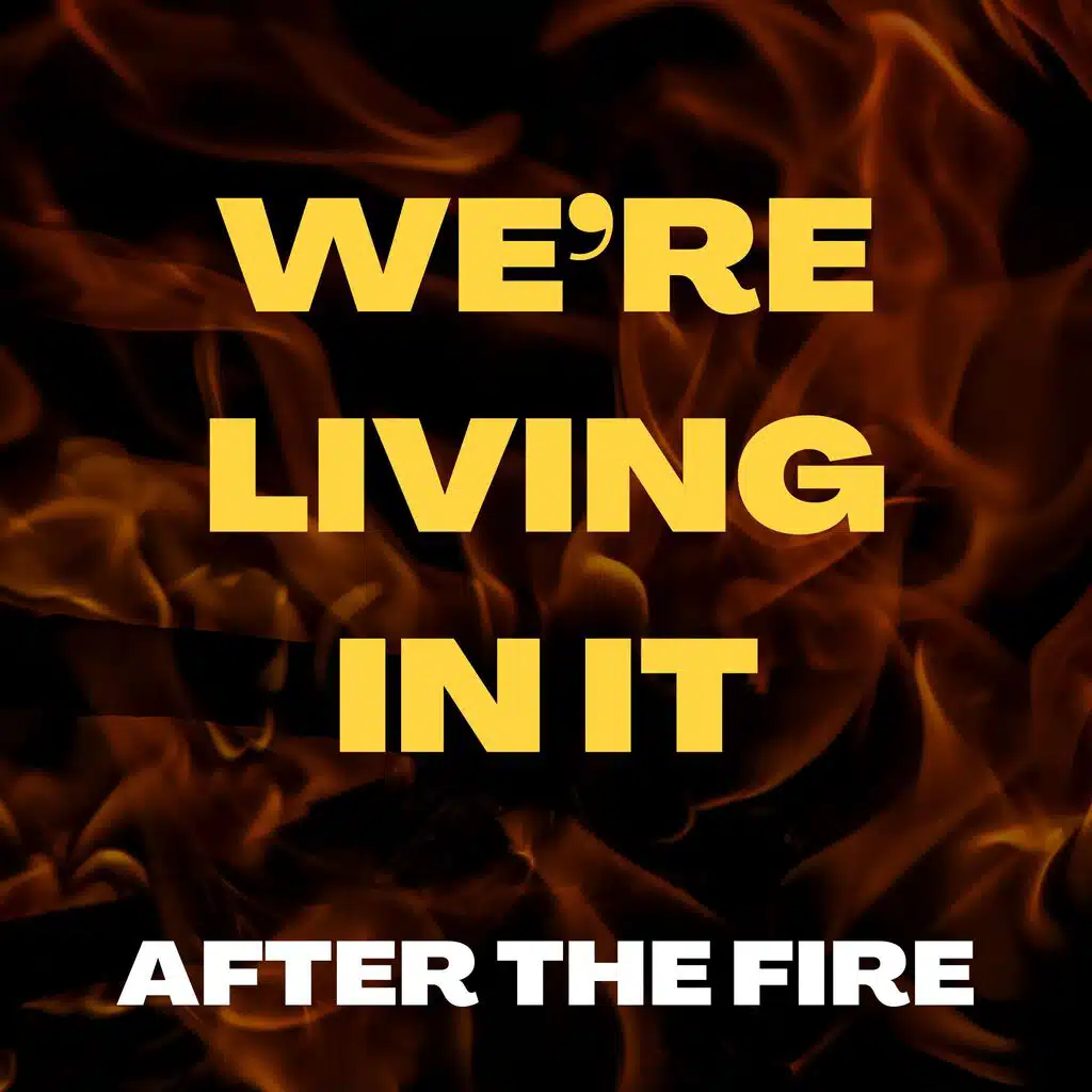 After The Fire