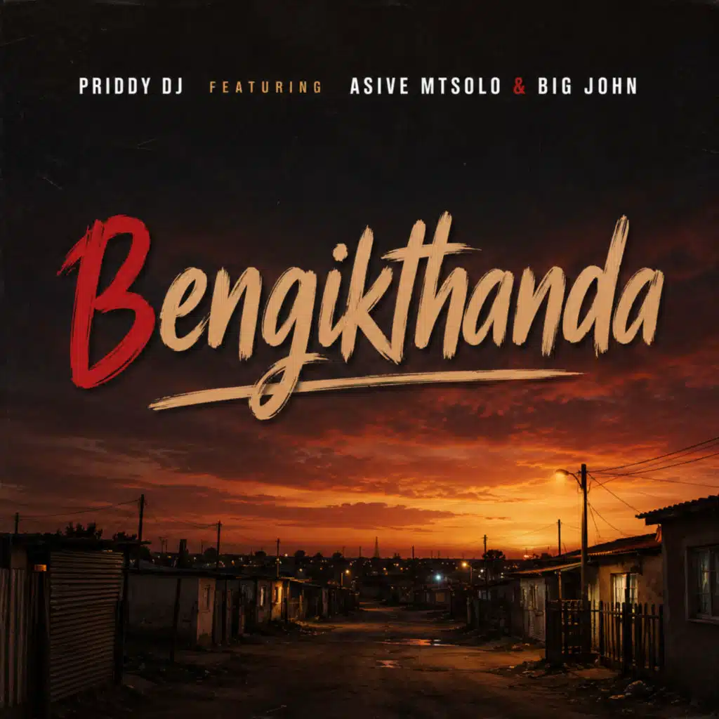 Bengikthanda (feat. Asive Mtsolo & Big John)