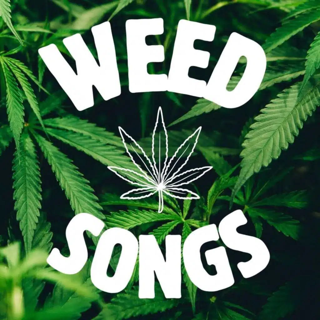 Weed Songs