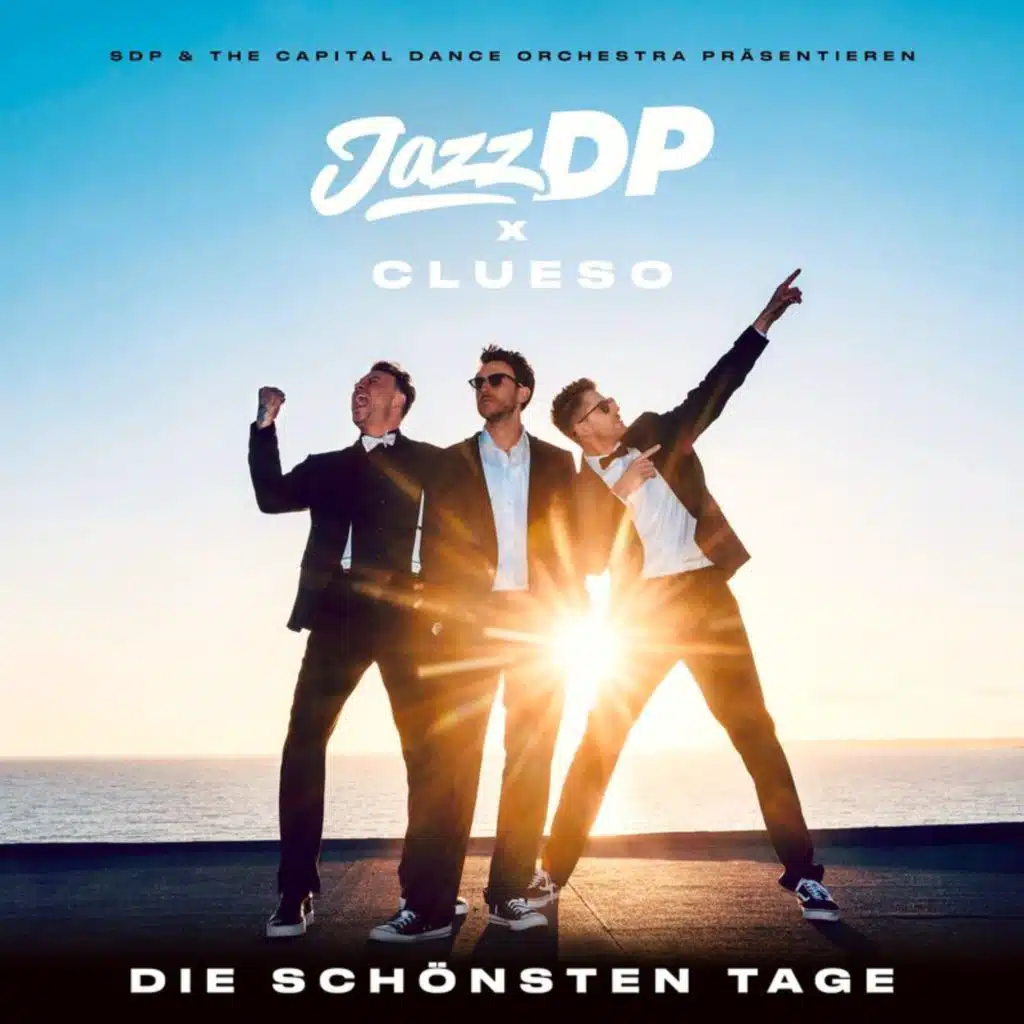 Die schönsten Tage (JazzDP) [feat. The Capital Dance Orchestra]