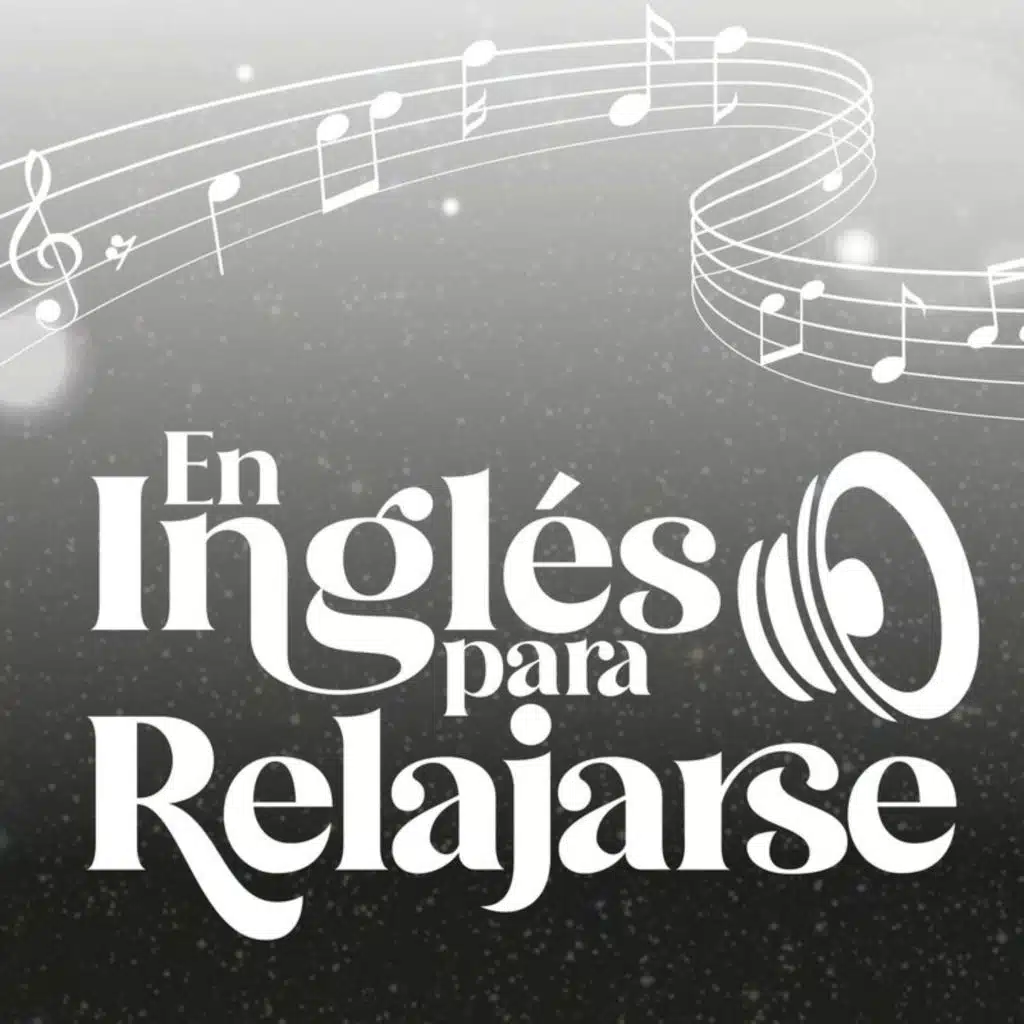 En Ingles para Relajarse