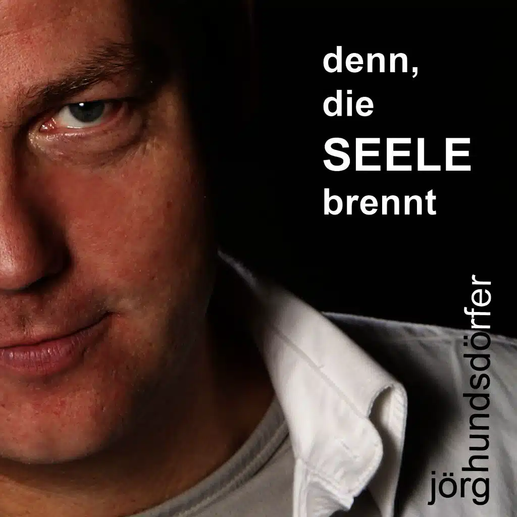 Denn,die Seele Brennt