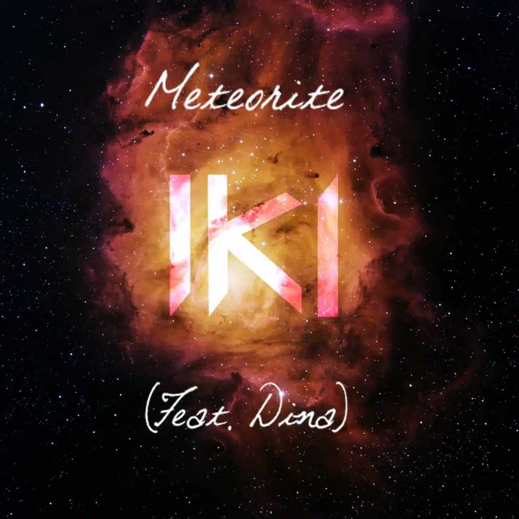 Meteorite (Feat. Dina)
