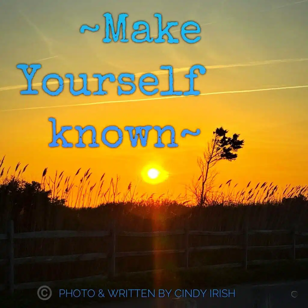 Make Yourself known