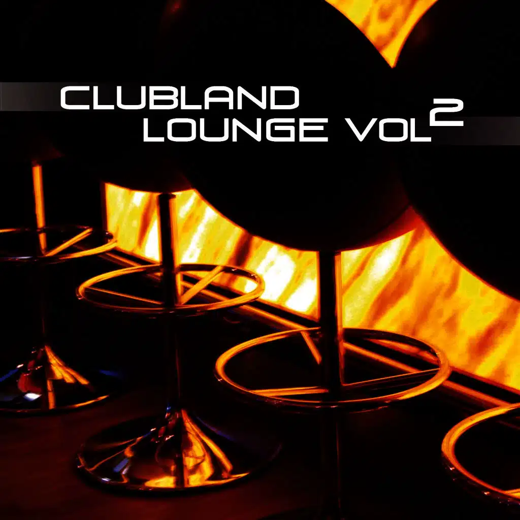 Clubland Lounge, Vol. 2