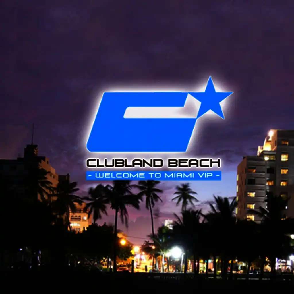 Clubland Beach - Welcome to Miami VIP