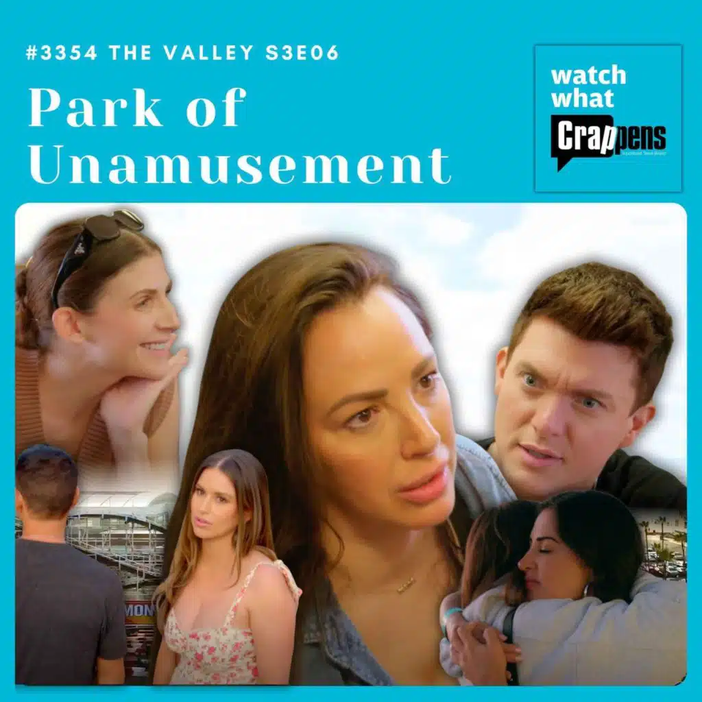 #3354 The Valley S3E06: Park of Unamusement