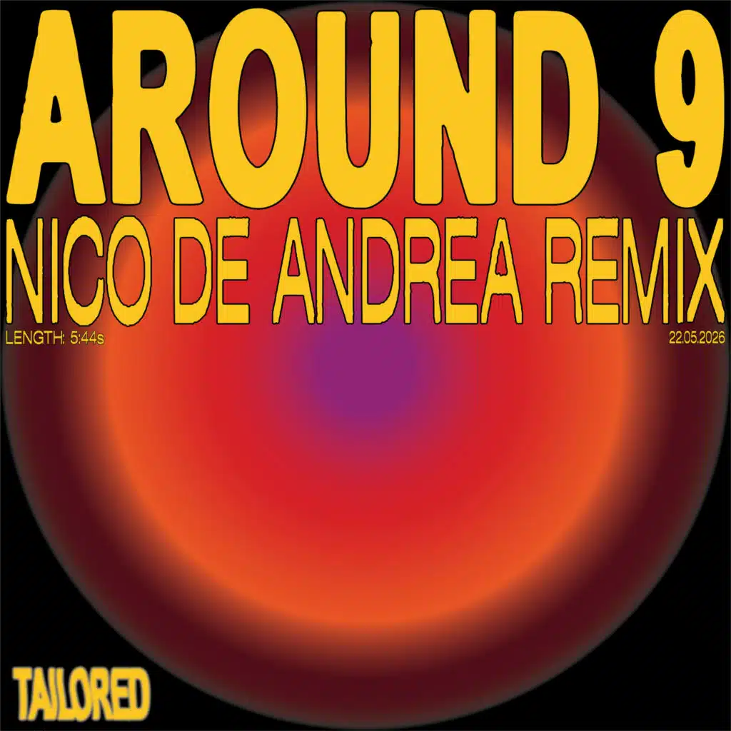 Around 9 (Nico De Andrea Remix)