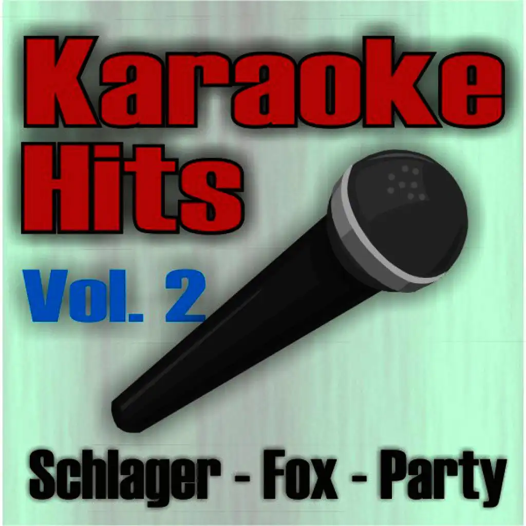 Karaoke-Hits Vol. 2 - Schlager-Party-Fox