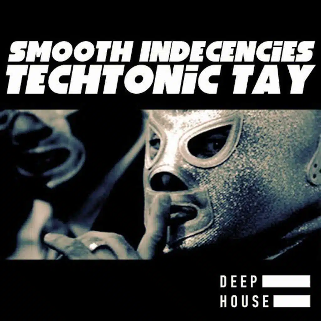 Smooth Indecencies (Spin Worx Deeper Mix)