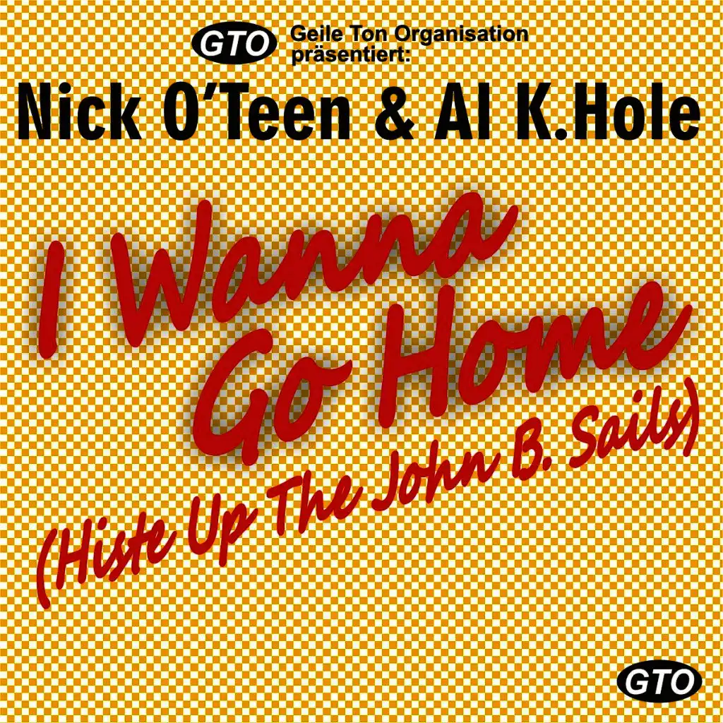I Wanna Go Home (Histe Up The John B. Sails) [Karaoke Version]