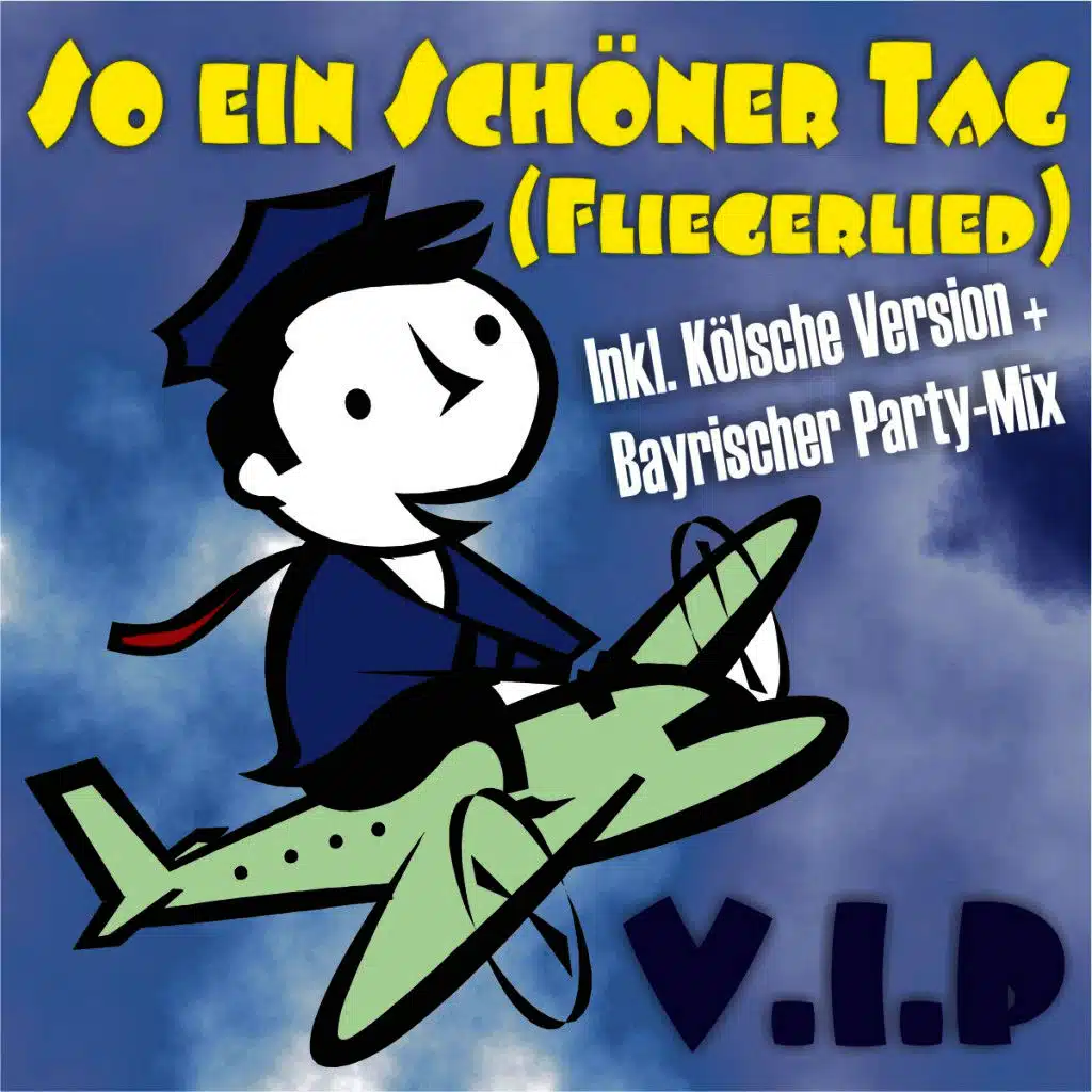 So ein schöner Tag (Fliegerlied)