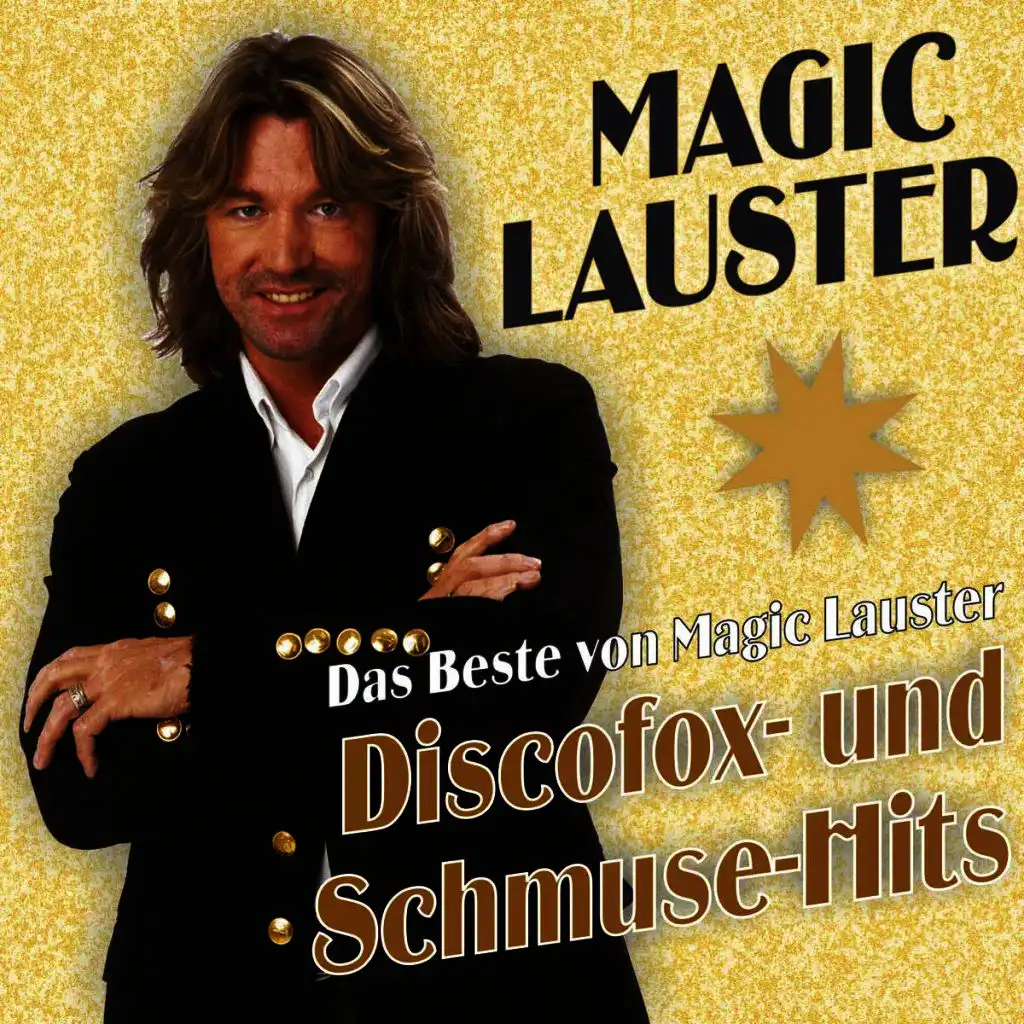 Das Beste Von Magic Lauster - Discofox Und Schmuse-Hits