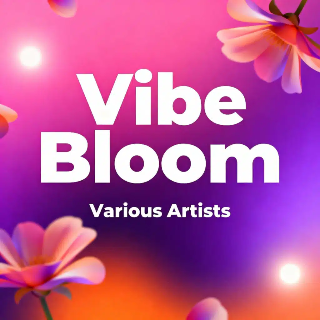 Vibe Bloom