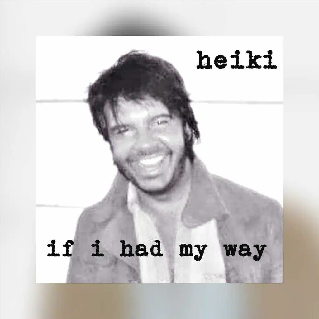 If I Had My Way