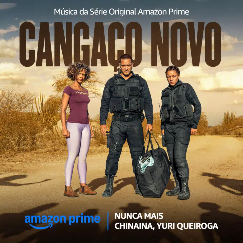 Nunca Mais (Música da Série Original Amazon Prime Cangaço Novo)