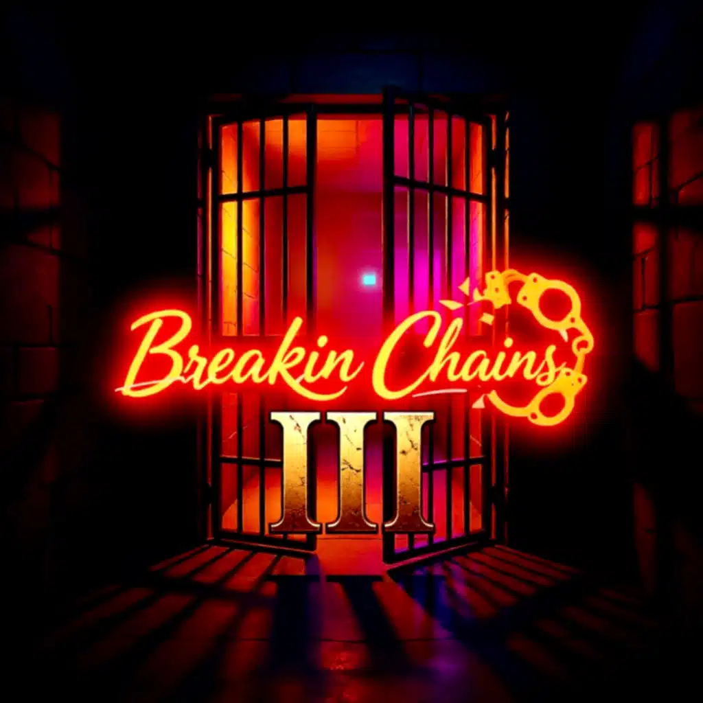 Breakin Chains 3