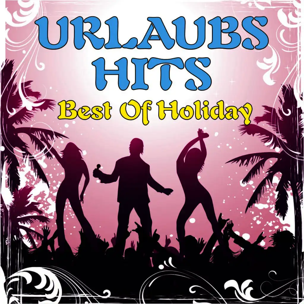 Urlaubs-Hits! Best Of Holiday