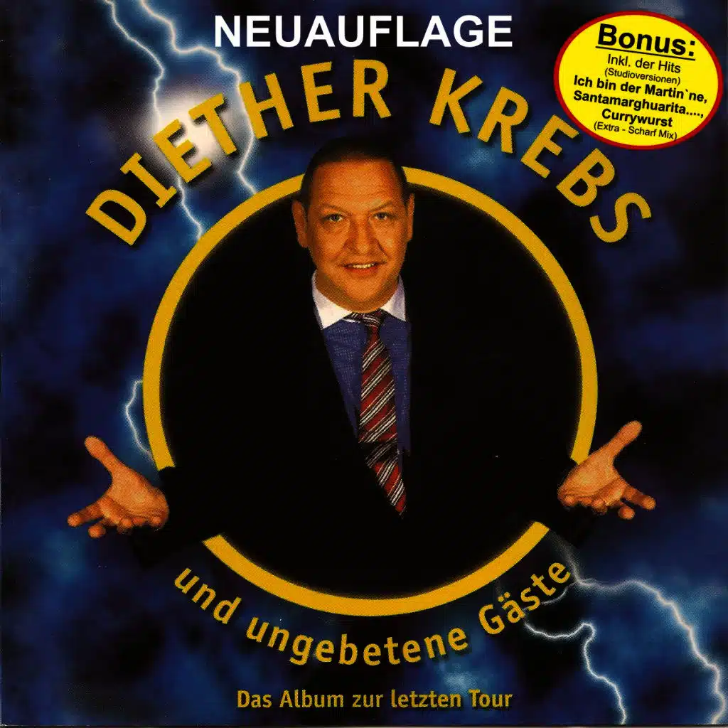 Diether Krebs und ungebetene Gäste! Das Album zu letzten Tour! (Neuauflage mit Bonus-Tracks)