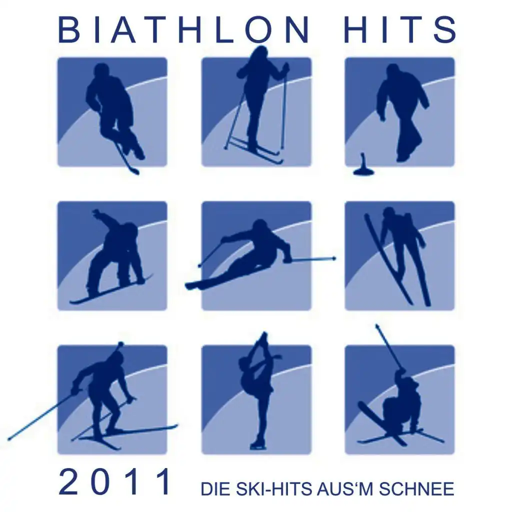 Biathlon Hits 2011! Die Ski-Hits aus'm Schnee!