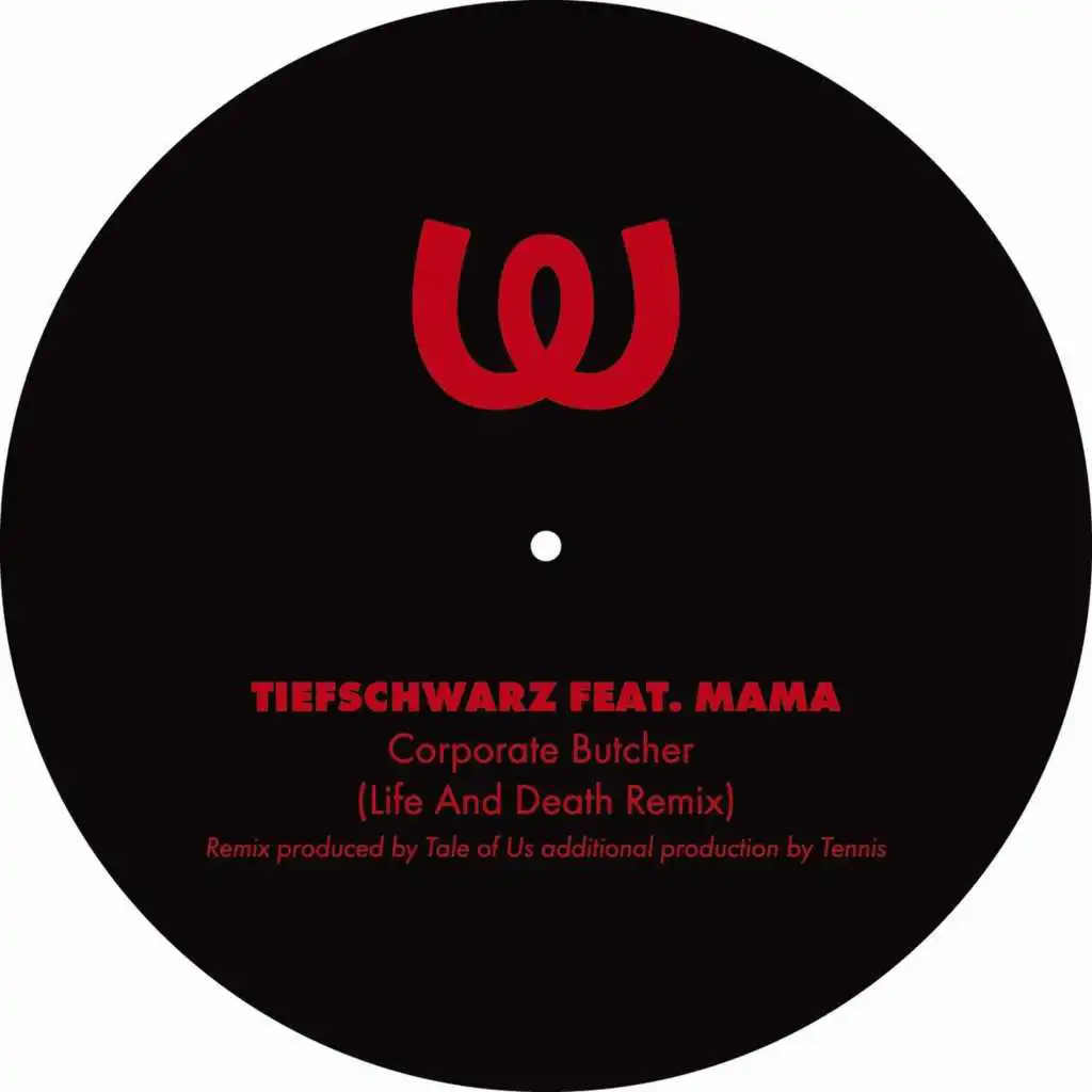 Corporate Butcher feat. Mama (Life and Death Remix)