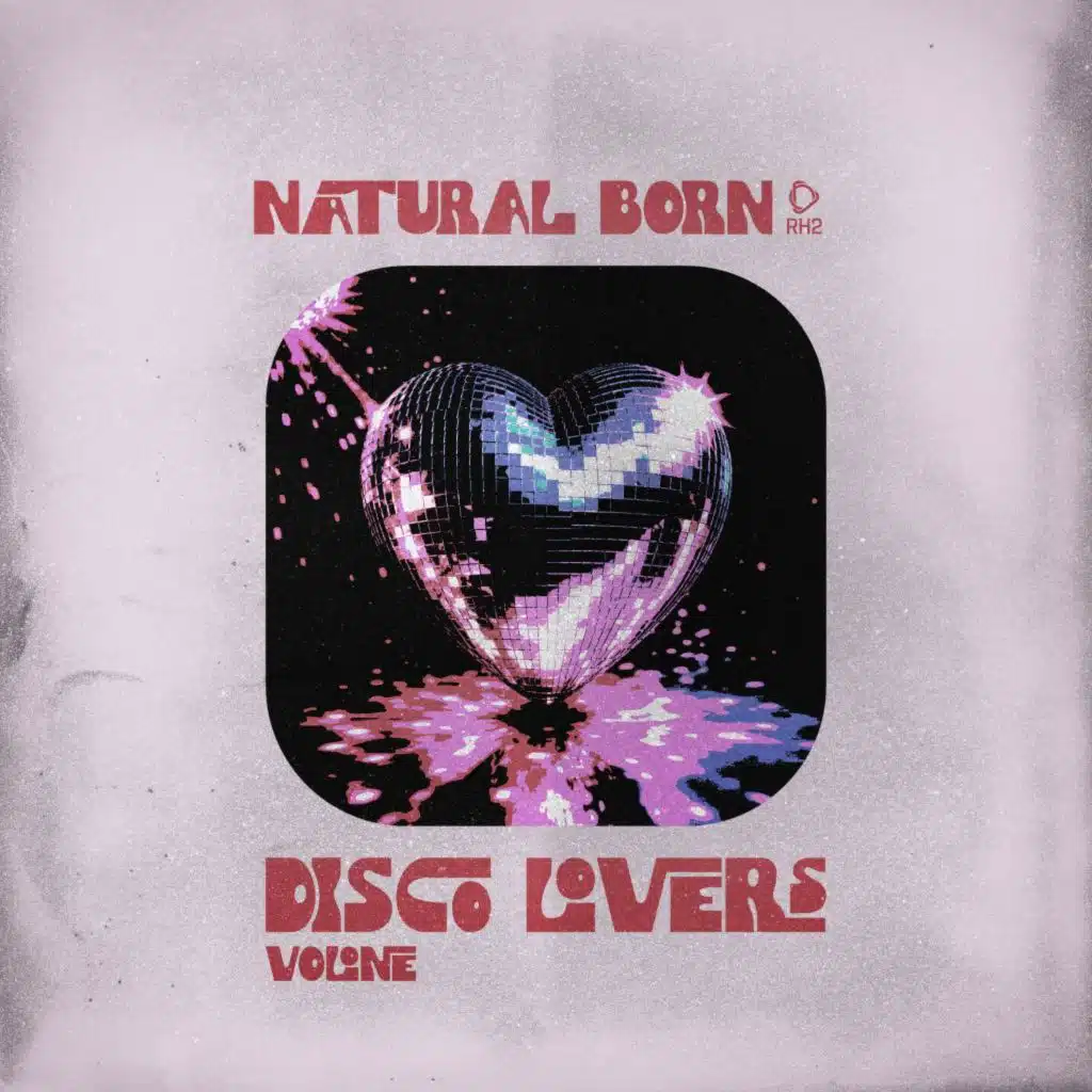 Natural Born Disco Lovers, Vol.01