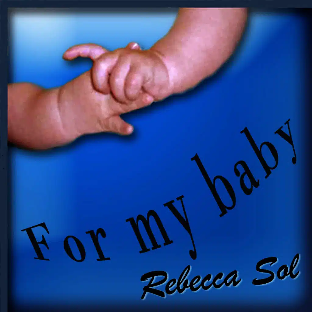 For My Baby