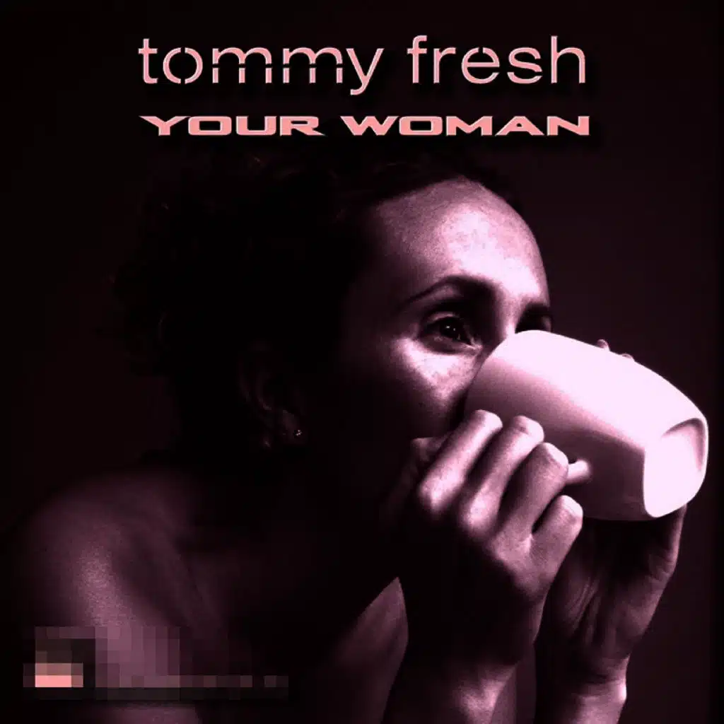 Your Woman (Pure Mix)