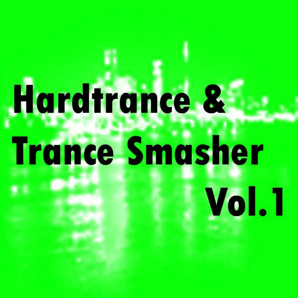 Hardtrance & Trance Smasher Vol. 1