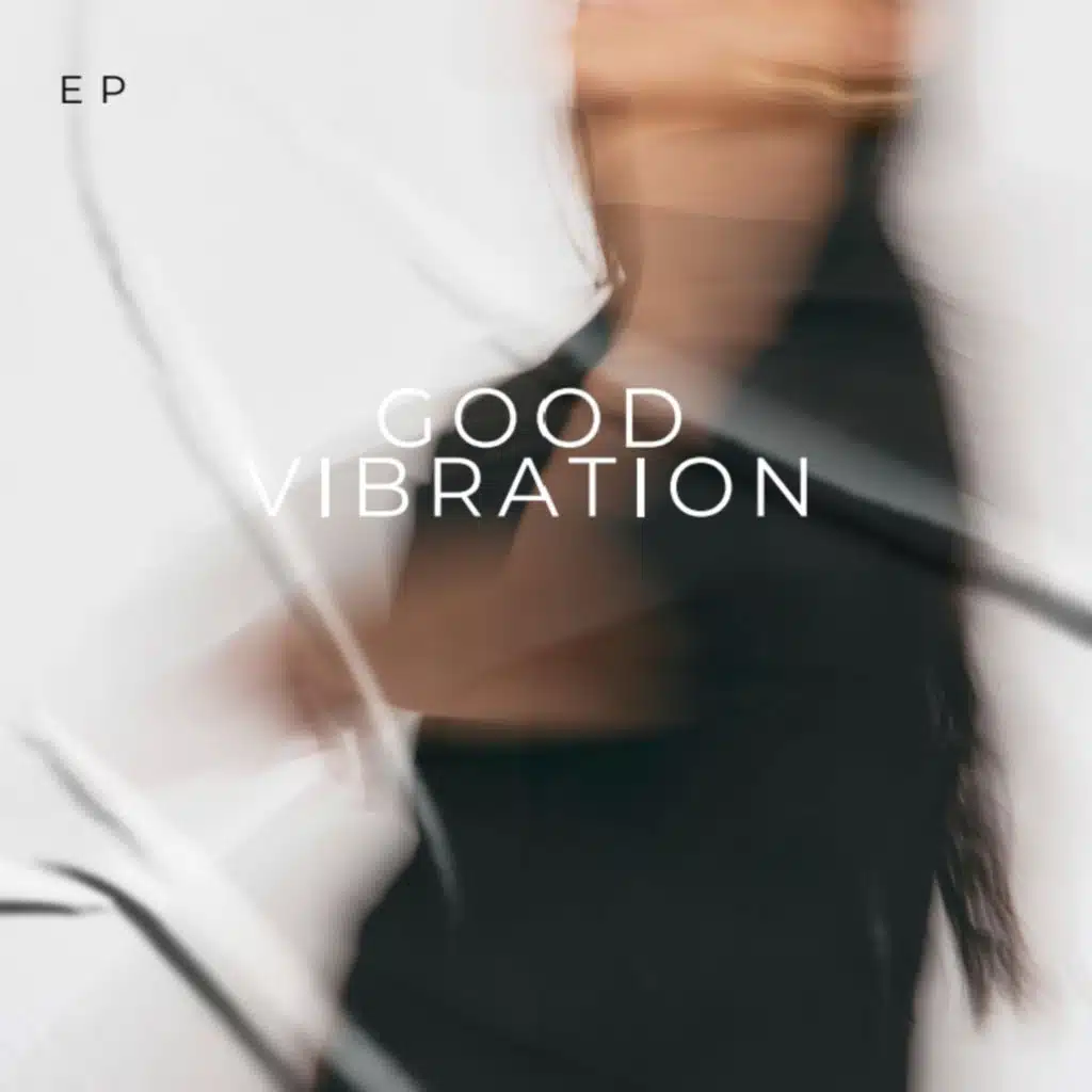 Good Vibration