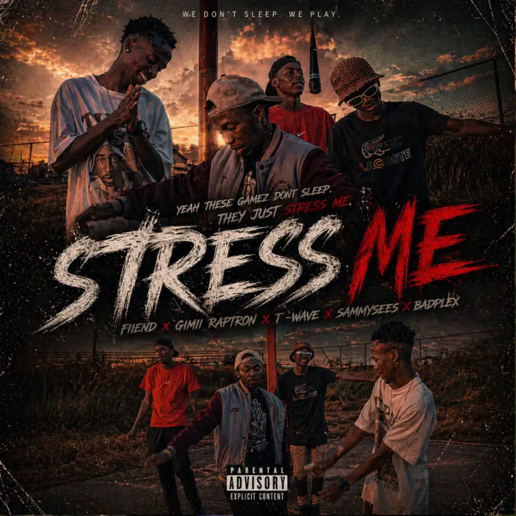 Stress Me (feat. T- Wave, Sammysees, Badplex & Gimii Raptron)