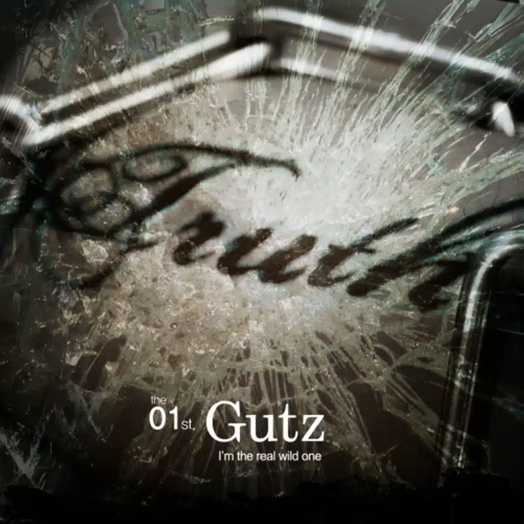 Gutz - I'm The Real Wild One