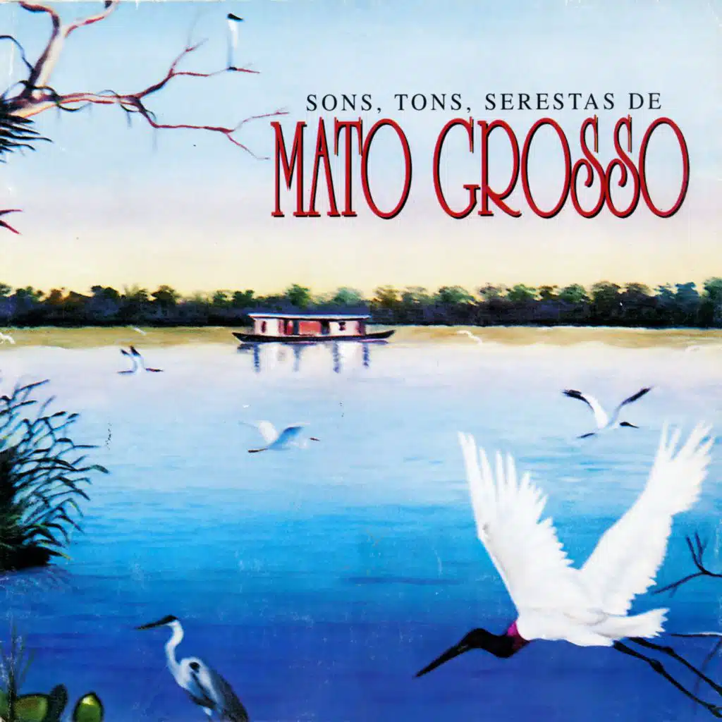 Sons, Tons, Serestas de Mato Grosso