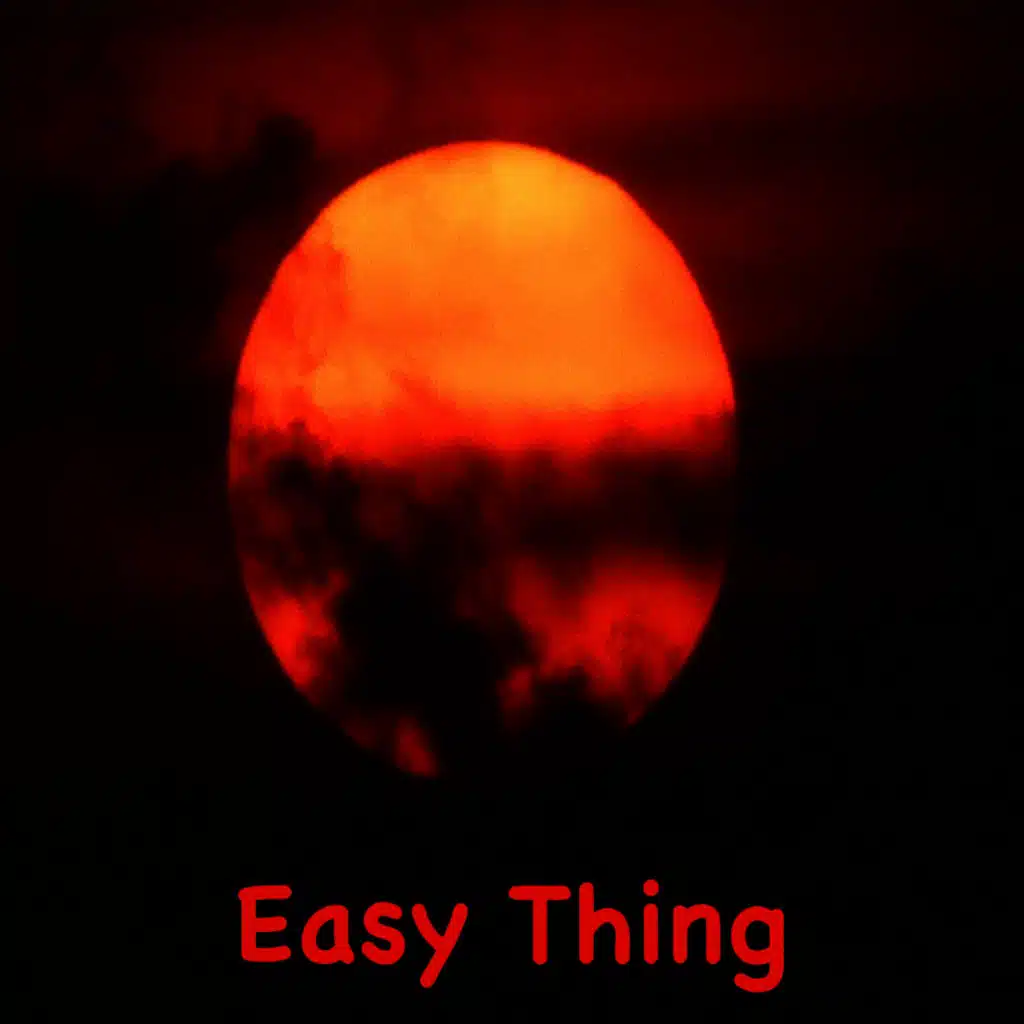 Easy Thing