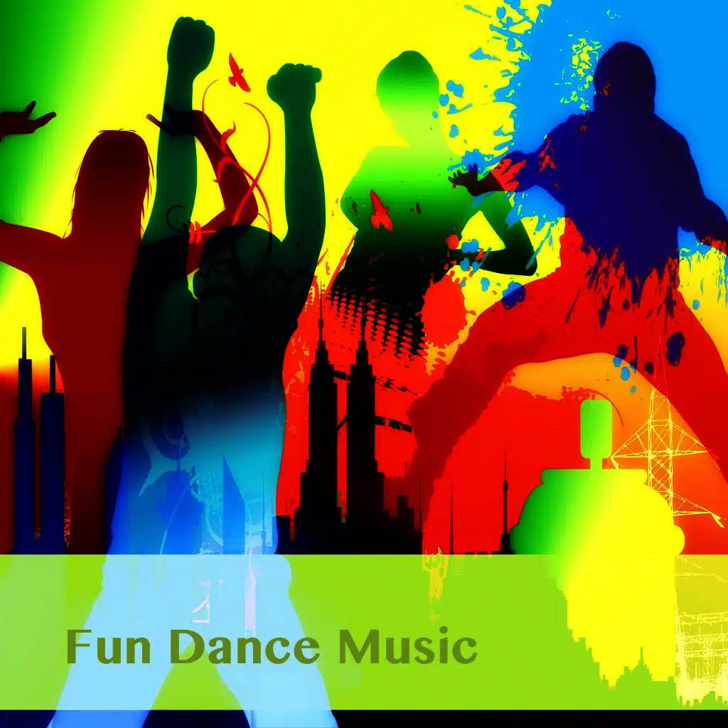 Fun Dance Music