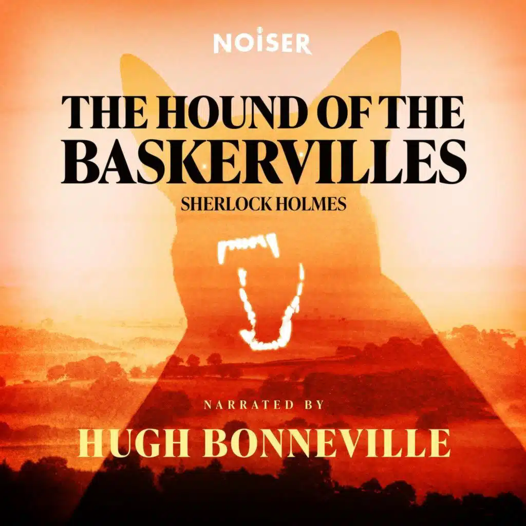 The Hound of the Baskervilles: Part Five