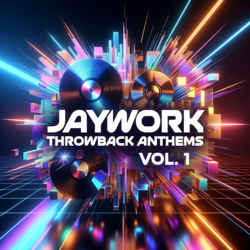 Jaywork Throwback Anthems Vol. 1