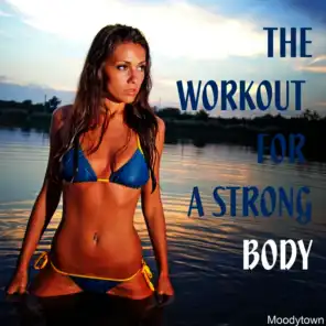 The Workout for a Strong Body