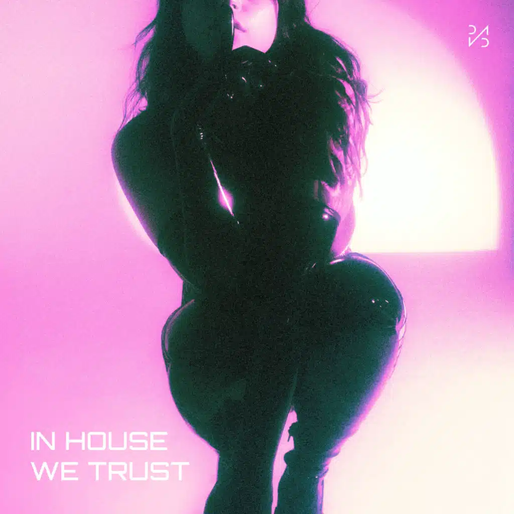 In House We Trust
