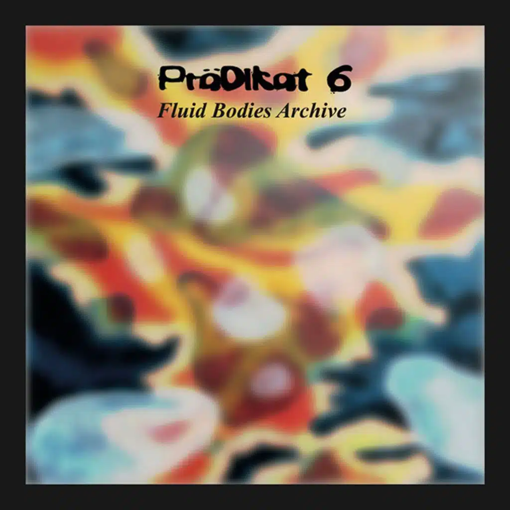 Prädikat 6 - Fluid Bodies Archive