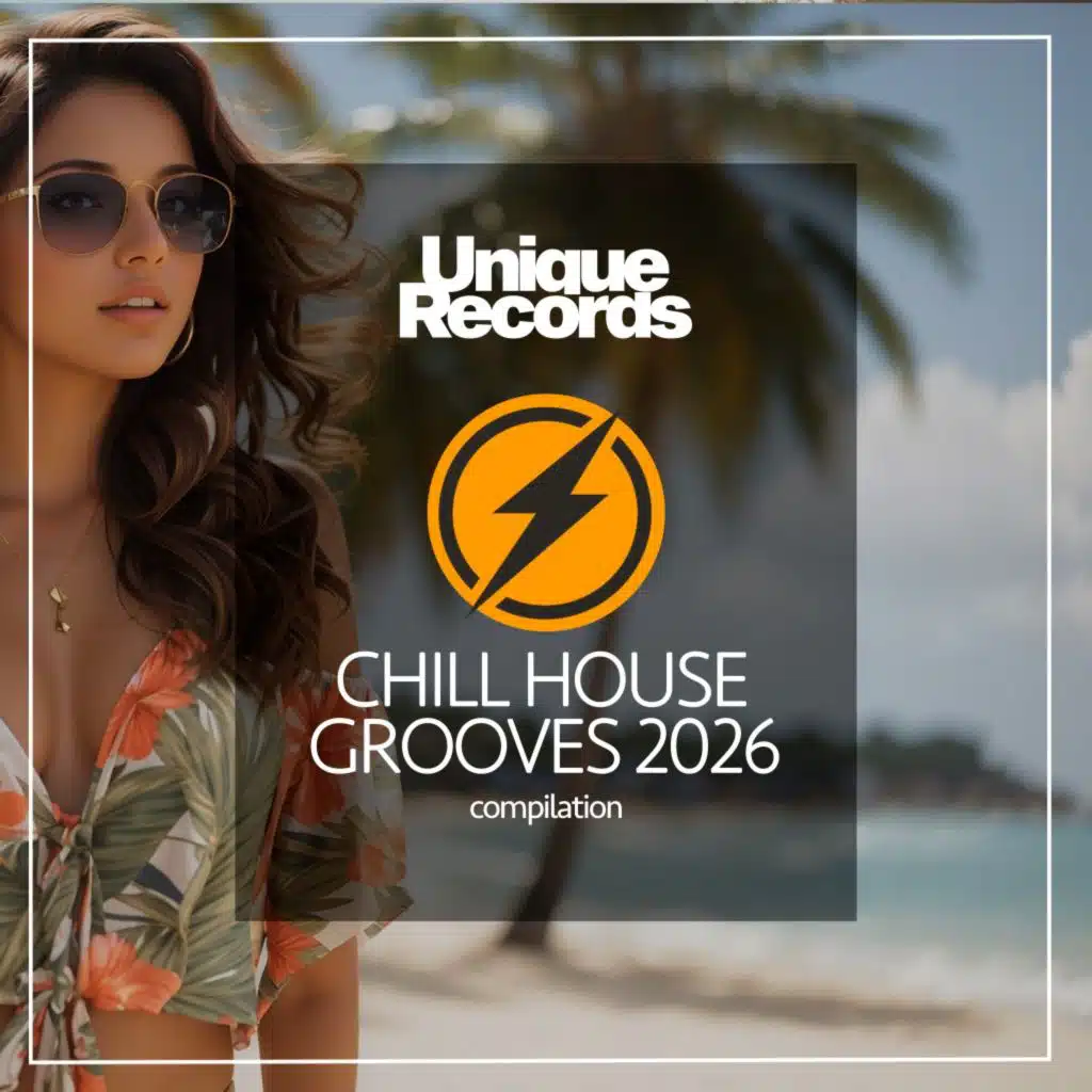 Chill House Grooves 2026